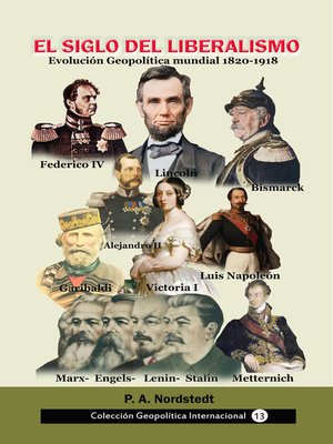 cover image of El siglo del liberalismo Evolución geopolítica mundial (1820-1918)